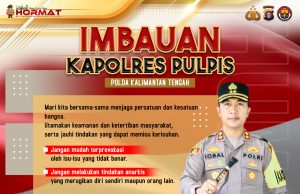 Polres Pulang Pisau Imbau Jaga Persatuan dan Wujudkan Kedamaian